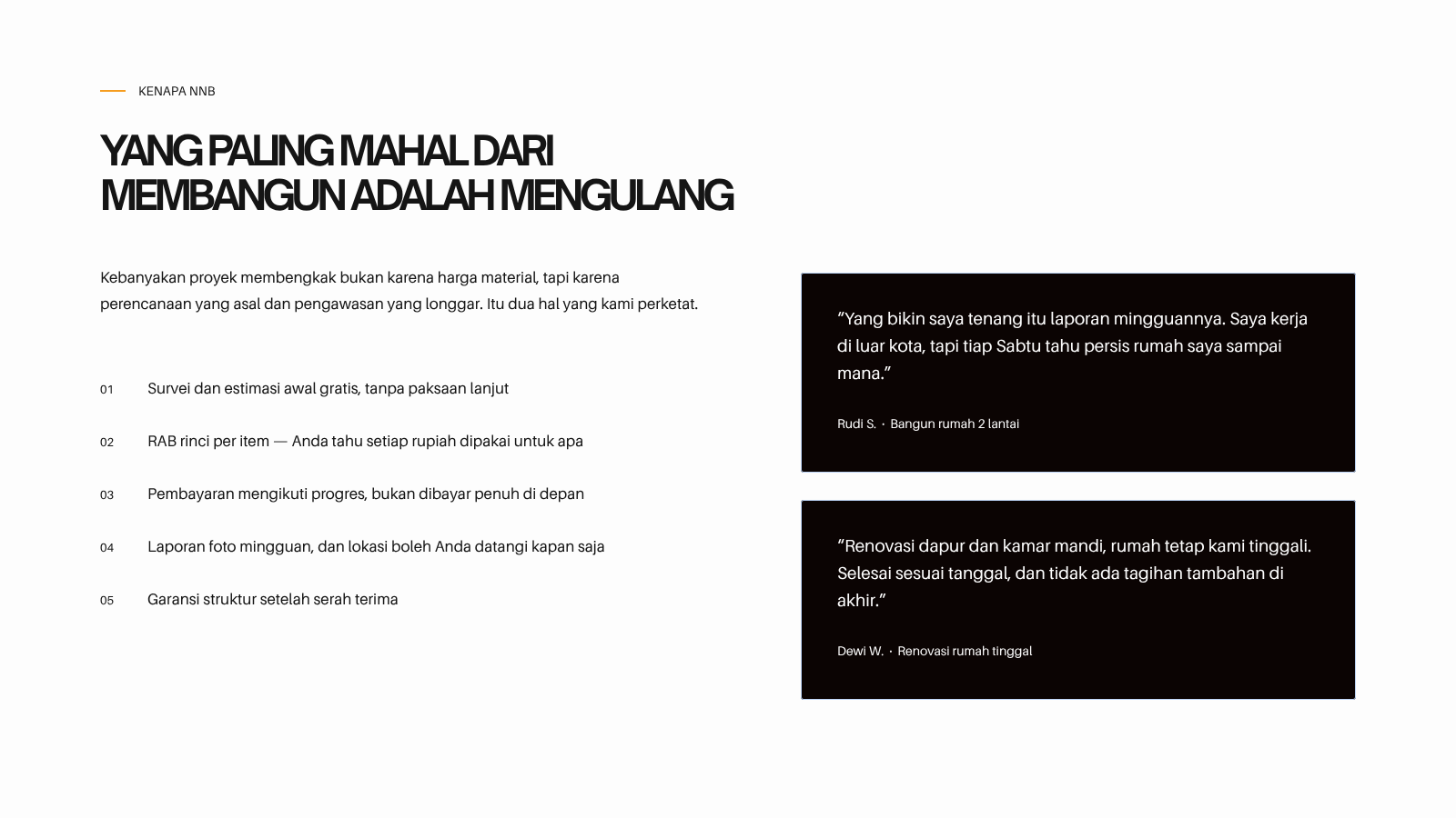Kenapa NNB: survei gratis, RAB rinci per item, pembayaran mengikuti progres, laporan foto mingguan, garansi struktur.
